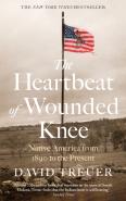 The Heartbeat Of Wounded Knee