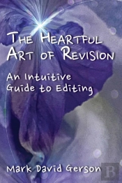 The Heartful Art Of Revision: An Intuiti