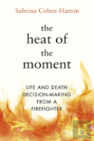 The Heat Of The Moment