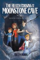 The Heath Cousins And The Moonstone Cave
