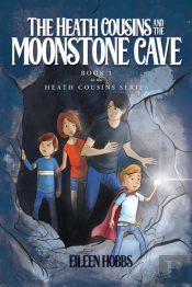 The Heath Cousins And The Moonstone Cave