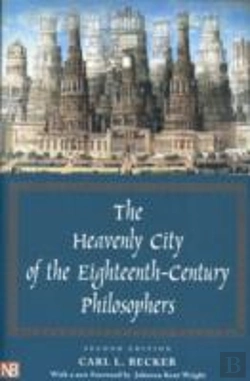 Bertrand.pt - The Heavenly City Of The Eighteenth-Century Philosophers
