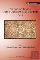The Heavenly Power Of Divine Obedience And Gratitude