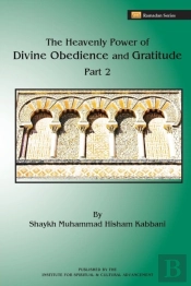 The Heavenly Power Of Divine Obedience And Gratitude, Volume 2