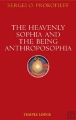 Bertrand.pt - The Heavenly Sophia And The Being Anthroposophia