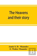 The Heavens And Their Story