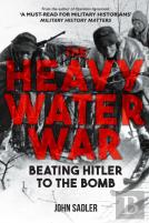 The Heavy Water War