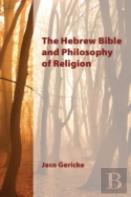 The Hebrew Bible And Philosophy Of Religion