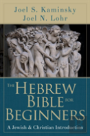 The Hebrew Bible For Beginners