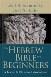 The Hebrew Bible For Beginners