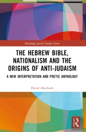 The Hebrew Bible, Nationalism And The Origins Of Anti-Judaism