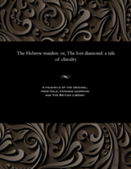 The Hebrew Maiden