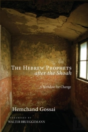 The Hebrew Prophets After The Shoah