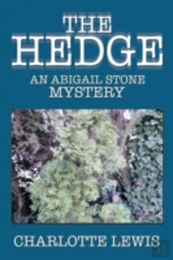 Bertrand.pt - The Hedge: An Abigail Stone Mystery