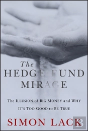 The Hedge Fund Mirage