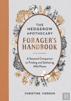 Bertrand.pt - The Hedgerow Apothecary Forager'S Handbook