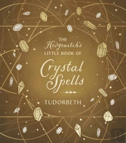 Bertrand.pt - The Hedgewitch'S Little Book Of Crystal Spells