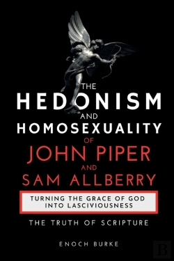 Bertrand.pt - The Hedonism And Homosexuality Of John Piper And Sam Allberry