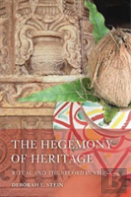 The Hegemony Of Heritage
