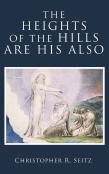 The Heights Of The Hills Are His Also