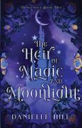 The Heir Of Magic And Moonlight