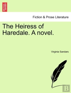 Bertrand.pt - The Heiress Of Haredale. A Novel.