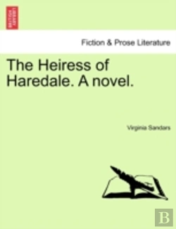 Bertrand.pt - The Heiress Of Haredale. A Novel.