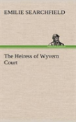 The Heiress Of Wyvern Court