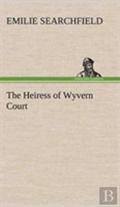 The Heiress Of Wyvern Court