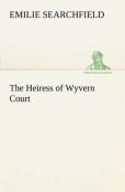The Heiress Of Wyvern Court