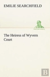The Heiress Of Wyvern Court