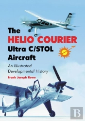 The Helio Courier Ultra C/Stol Aircraft