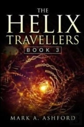 The Helix Travellers Book 3