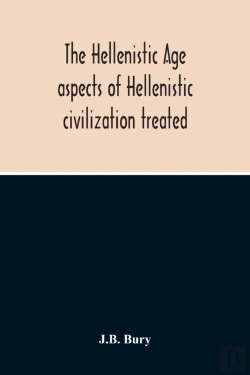 Bertrand.pt - The Hellenistic Age; Aspects Of Hellenistic Civilization Treated
