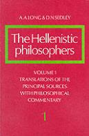 The Hellenistic Philosophers: Volume 1, Translations Of The Principal Sources With Philosophical Commentary