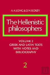The Hellenistic Philosophers: Volume 2, Greek And Latin Texts With Notes And Bibliography