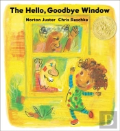The Hello, Goodbye Window (Caldecott Medal Winner)