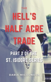 The Hell'S Half Acre Trade