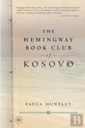 The Hemingway Book Club Of Kosovo
