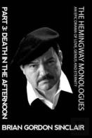 The Hemingway Monologues