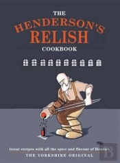 The Henderson'S Relish Cookbook