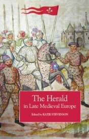The Herald In Late Medieval Europe
