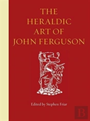 The Heraldic Art Of John Ferguson