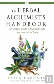The Herbal Alchemist'S Handbook