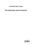 The Herd Boy And His Hermit