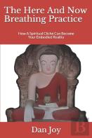 The Here And Now Breathing Practice