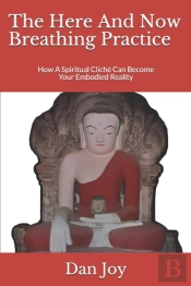 The Here And Now Breathing Practice