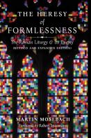 The Heresy Of Formlessness