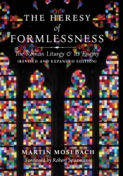 The Heresy Of Formlessness