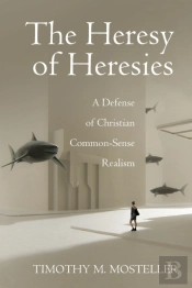 The Heresy Of Heresies